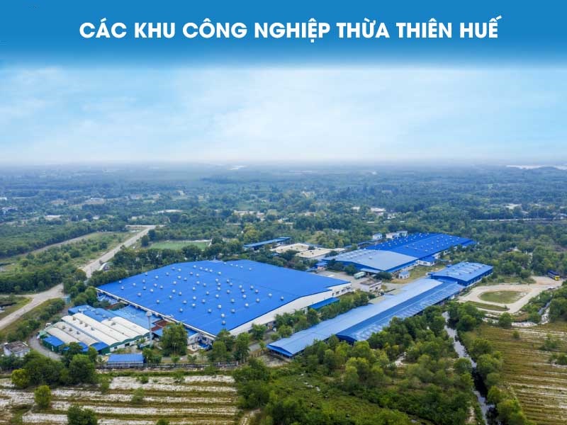 Danh sách 22 Khu Công Nghiệp và Cụm Công Nghiệp tại Thừa Thiên Huế - Cập nhật 2023