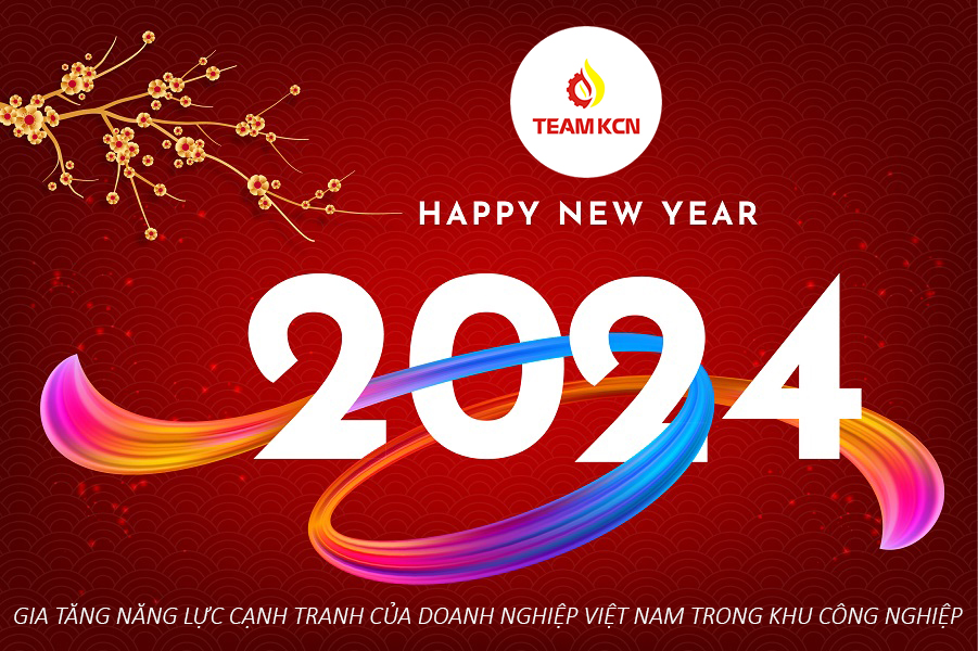 CHÚC MỪNG NĂM MỚI - & - MỤC TIÊU 2024 TEAM KCN